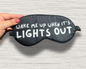 wake me up when it's lights out | f1 eye mask